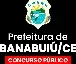 PREFEITURA MUNICIPAL DE BANABUIÚ CE