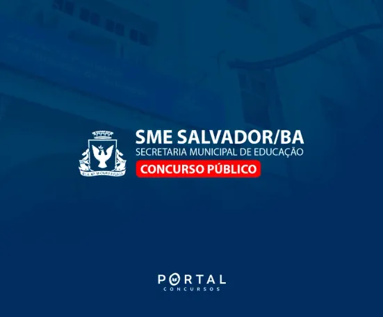 Concurso SME Salvador 2026: edital para Professor avança e será organizado pela FGV