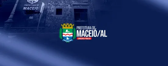 Concurso Prefeitura de Maceió/AL 2026: comissão formada e edital previsto para breve