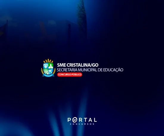 Concurso SME Cristalina GO: banca definida e edital previsto até maio com 74 vagas