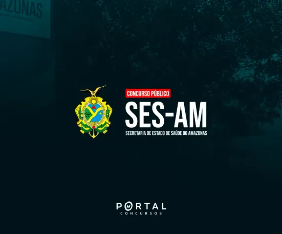 Concurso SES/AM: comissão é atualizada e novo edital volta a avançar após anos de espera