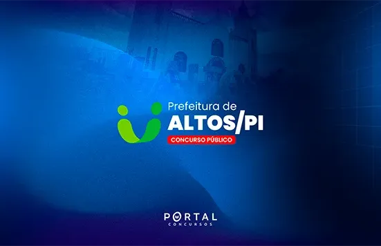 Concurso Altos/PI: banca é definida e edital pode ofertar quase 1.000 vagas