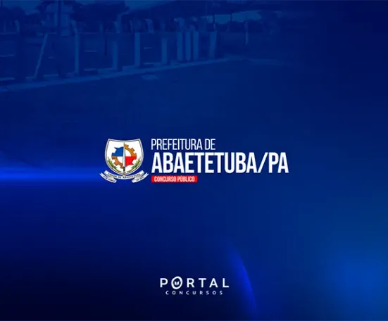 Concurso Abaetetuba/PA 2026: prefeitura inicia escolha da banca; edital deve sair até julho
