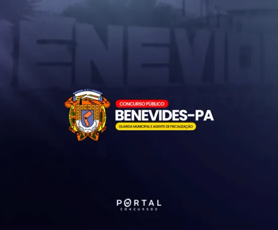 Concurso Benevides/PA: edital abre 50 vagas para Guarda Municipal e Agente de Trânsito