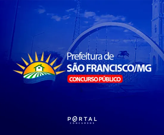 Concurso Prefeitura de São Francisco/MG 2026: edital publicado com 216 vagas e salários até R$ 3,3 mil