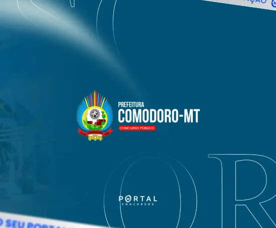 Concurso Prefeitura de Comodoro MT: banca é contratada e edital pode sair em breve