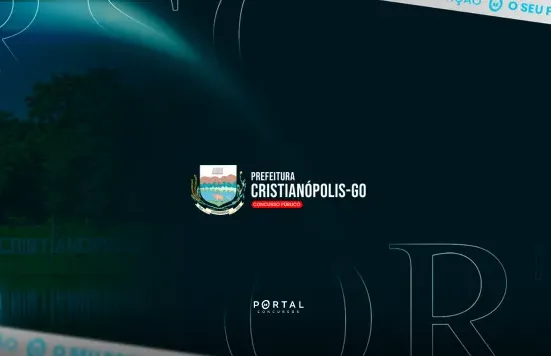 Concurso Cristianópolis GO: edital publicado com 174 vagas e salários de até R$ 7,1 mil
