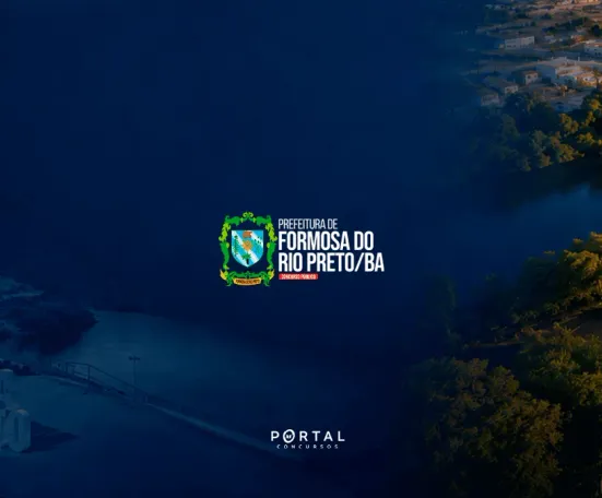 Concurso Formosa do Rio Preto BA: edital republicado oferta vagas para níveis fundamental, médio, técnico e superior