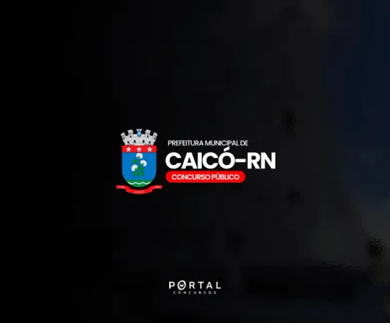 Concurso Prefeitura de Caicó RN: comissão é criada e município confirma preparação de novo edital