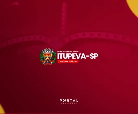 Concurso Itupeva SP 2026: edital publicado com 127 vagas e salários de até R$ 19,5 mil
