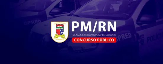 Concurso PMRN 2026: Edital publicado com 146 vagas para saúde e músicos