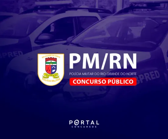 Concurso PMRN 2026: Edital publicado com 146 vagas para saúde e músicos