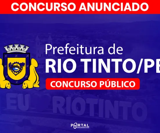 Concurso Rio Tinto PB 2026: Anunciado! O que esperar após 14 anos sem edital