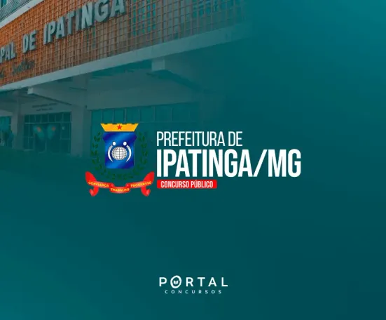 Concurso Ipatinga (MG): edital publicado com 406 vagas e salários de até R$ 13.980,00