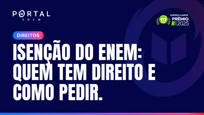 Isenção da taxa do Enem: quem tem direito e como pedir