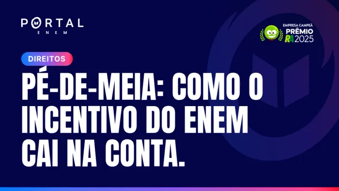 Pé-de-Meia e Enem: como funciona o pagamento ligado à prova