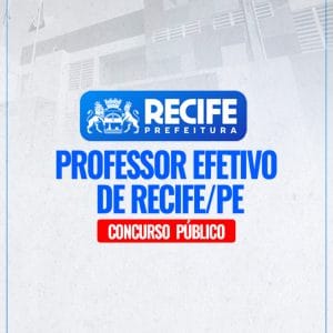 PREFEITURA MUNICIPAL DE RECIFE/PE CURSOS (PÓS EDITAL)