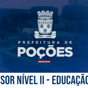 PREF. POÇÕES/BA – PROFESSOR NÍVEL II - EDUCAÇÃO FÍSICA (PÓS EDITAL)