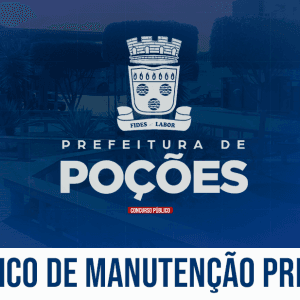 PREF. POÇÕES/BA - TÉCNICO DE MANUTENÇÃO PREDIAL (PÓS EDITAL)