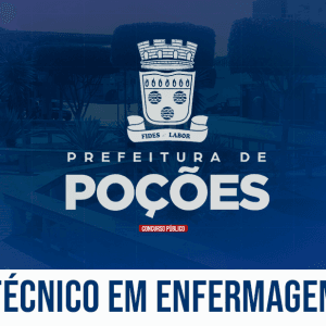 PREF. POÇÕES/BA - TÉCNICO EM ENFERMAGEM (PÓS EDITAL)