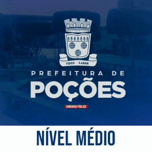 PREF. POÇÕES/BA – NÍVEL MÉDIO/TÉCNICO