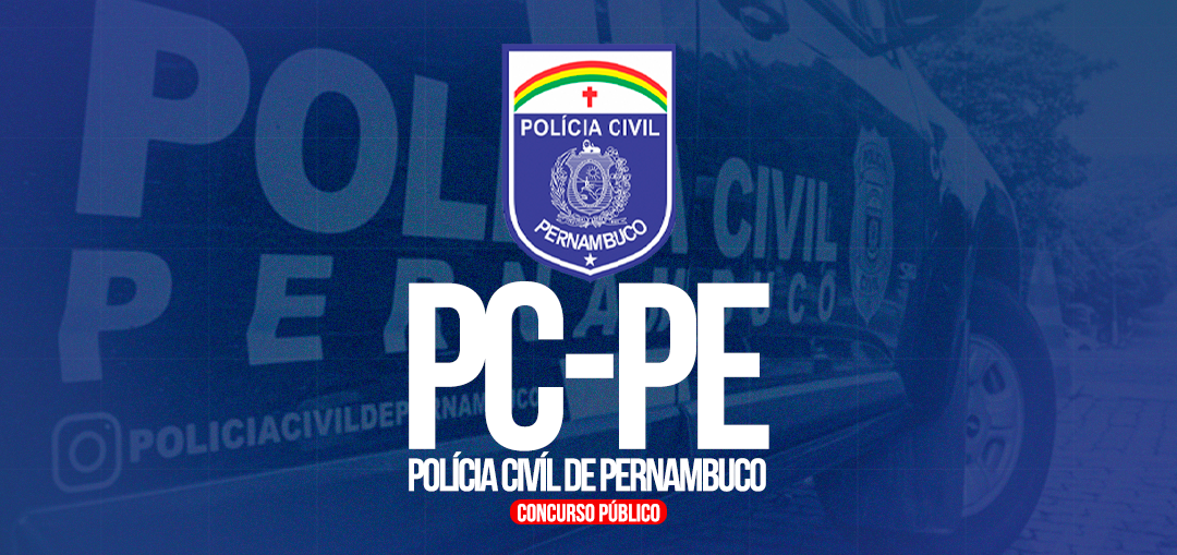 POLÍCIA CIVIL/PE (PÓS EDITAL) – AGENTE DE POLÍCIA