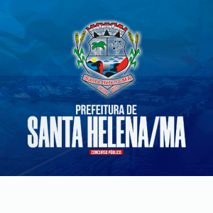 PREFEITURA DE SANTA HELENA/MA (PÓS EDITAL) - NÍVEL SUPERIOR