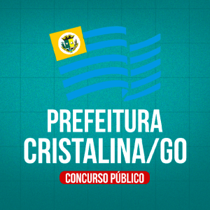 PREFEITURA DE CRISTALINA/GO (PÓS EDITAL) - CURSOS