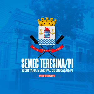 SEMEC TERESINA - CURSOS (PÓS EDITAL)