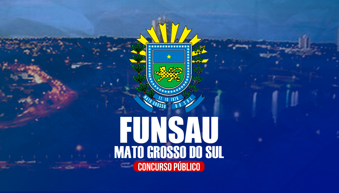 FUNSAU/MS (PÓS EDITAL) – CURSOS