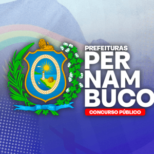 PREFEITURAS DO PERNAMBUCO (PRÉ-EDITAL) – DIVERSOS CARGOS (ÁREA DA EDUCAÇÃO)