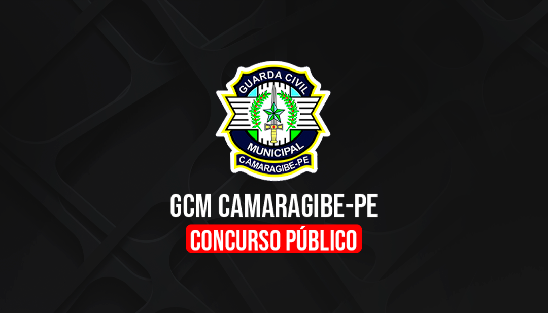 GUARDA MUNICIPAL DE CAMARAGIBE/PE (PÓS-EDITAL)