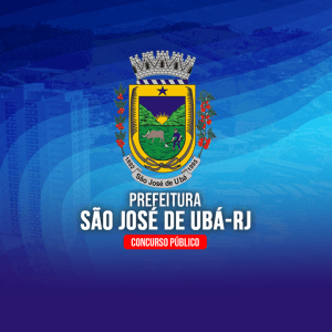 PREFEITURA DE SÃO JOSÉ DE UBÁ (PÓS-EDITAL) – DIVERSOS CARGOS NÍVEL SUPERIOR (SAÚDE)