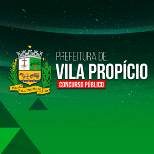 PREFEITURA DE VILA PROPÍCIO/GO (PÓS-EDITAL) – ASSISTENTE SOCIAL