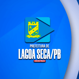 PREFEITURA DE LAGOA SECA/PB (PÓS-EDITAL) – ASSISTENTE SOCIAL