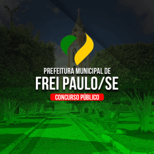 PREFEITURA DE FREI PAULO/SE (PÓS-EDITAL) - CURSOS
