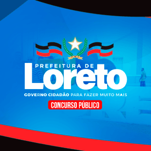 PREFEITURA DE LORETO/MA (PÓS-EDITAL) – DIVERSOS CARGOS SUPERIOR