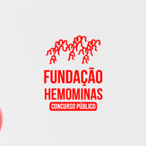 FUNDAÇÃO HEMOMINAS (PRÉ-EDITAL) - CARGOS DE NÍVEL SUPERIOR