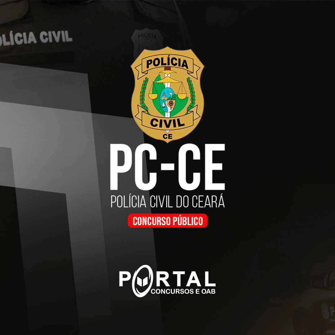 POLÍCIA CIVIL CEARÁ (PÓS EDITAL) OFICIAL INVESTIGADOR DE POLÍCIA