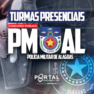 TURMA PRESENCIAL – POLÍCIA MILITAR DE ALAGOAS 2025