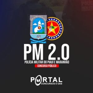 POLÍCIA MILITAR DO PIAUÍ E DO MARANHÃO (PRÉ EDITAL) CURSOS (LIVE)