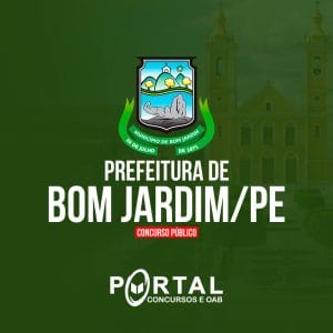 PREFEITURA MUNICIPAL DE BOM JARDIM (PÓS EDITAL) DIVERSOS SAÚDE