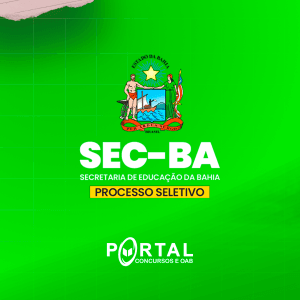 PROCESSO SELETIVO SEC BAHIA (PÓS-EDITAL) DIVERSOS CARGOS