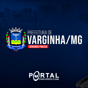 PREFEITURA DE VARGINHA/MG (PÓS EDITAL) CURSOS DISPONÍVEIS