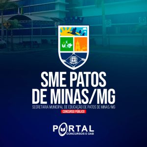 SME PATOS DE MINAS/MG (PÓS EDITAL) DIVERSOS CARGOS