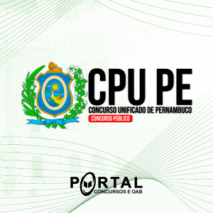 CPU/PE (PRÉ EDITAL) CONCURSO UNIFICADO DE PERNAMBUCO