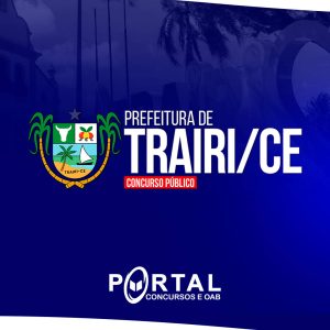 PREFEITURA DE TRAIRI CE (PRÉ EDITAL) MONITOR DE TRÂNSPORTE ESCOLAR