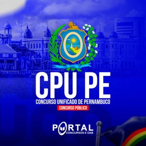 CPU PE (PÓS EDITAL) DIVERSOS CARGOS NÍVEL MÉDIO/TÉCNICO