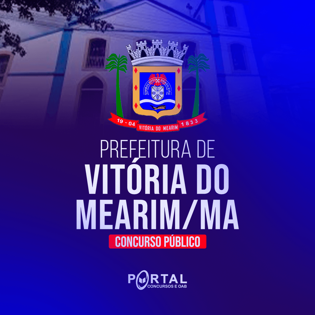 PREFEITURA VITÓRIA DO MEARIM/MA (PÓS EDITAL) DIVERSOS CARGOS NÍVEL SUPERIOR