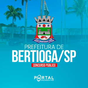 PREFEITURA DE BERTIOGA SP (PÓS EDITAL) PROJETO ONLINE